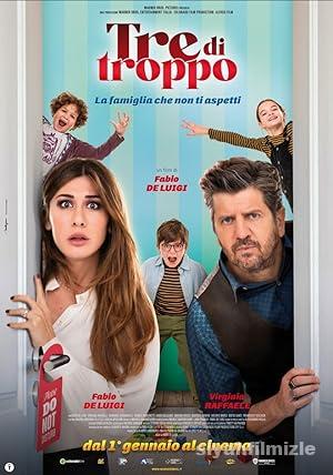 Tre di troppo 2023 izle